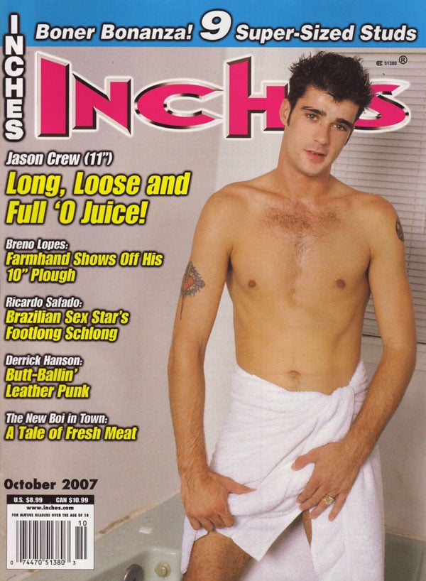 Inches October 2007 magazine back issue Inches magizine back copy inches magazine 2007 issues boner bonanza fresh meat buff studs nude xxx shots ass pics gay pornstar