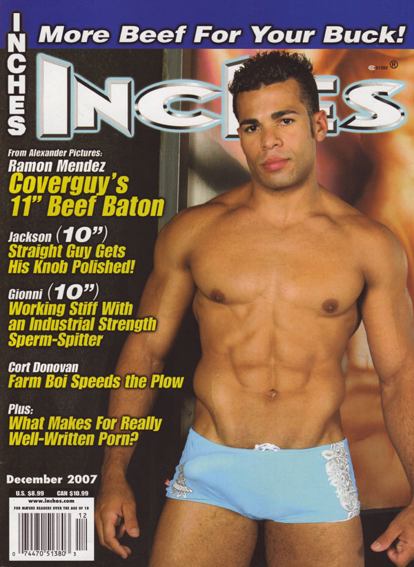 Inches December 2007 magazine back issue Inches magizine back copy inches magazine 2007 back issues hot horny nude men explicit pictorials gay porn mag buff studs hard