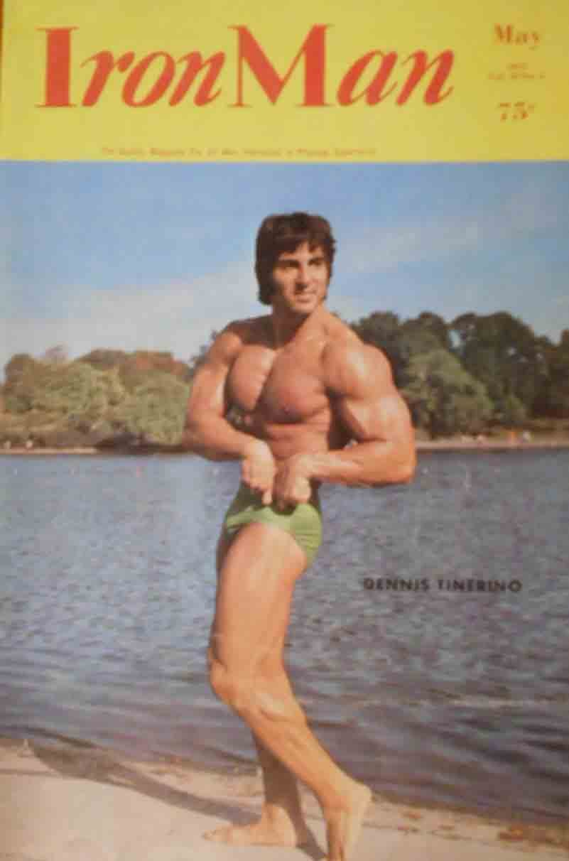 Ironman May 1973, Ironman May 1973 American magazine Back Issue about bodybuilding, weightlifting, and powerlifting. Published by Iron Man Publishing. Dennis Tinerino., Dennis Tinerino