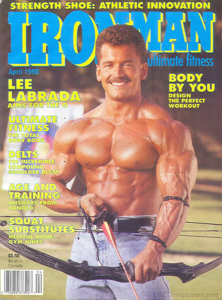 Ironman April 1990 magazine back issue Ironman magizine back copy Ironman April 1990 American magazine Back Issue about bodybuilding, weightlifting, and powerlifting. Published by Iron Man Publishing. Covergirl Lee Labrada.