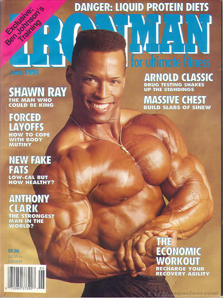 Ironman June 1990 magazine back issue Ironman magizine back copy Ironman June 1990 American magazine Back Issue about bodybuilding, weightlifting, and powerlifting. Published by Iron Man Publishing. Covergirl Shawn Ray.