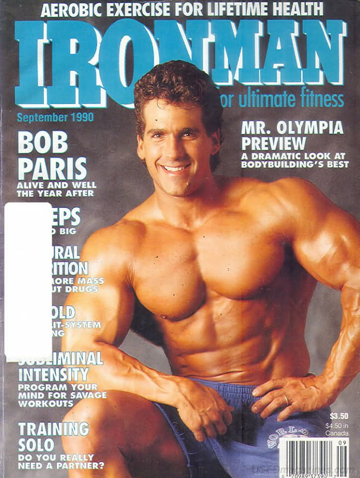Ironman September 1990 magazine back issue Ironman magizine back copy Ironman September 1990 American magazine Back Issue about bodybuilding, weightlifting, and powerlifting. Published by Iron Man Publishing. Covergirl Bob Paris.