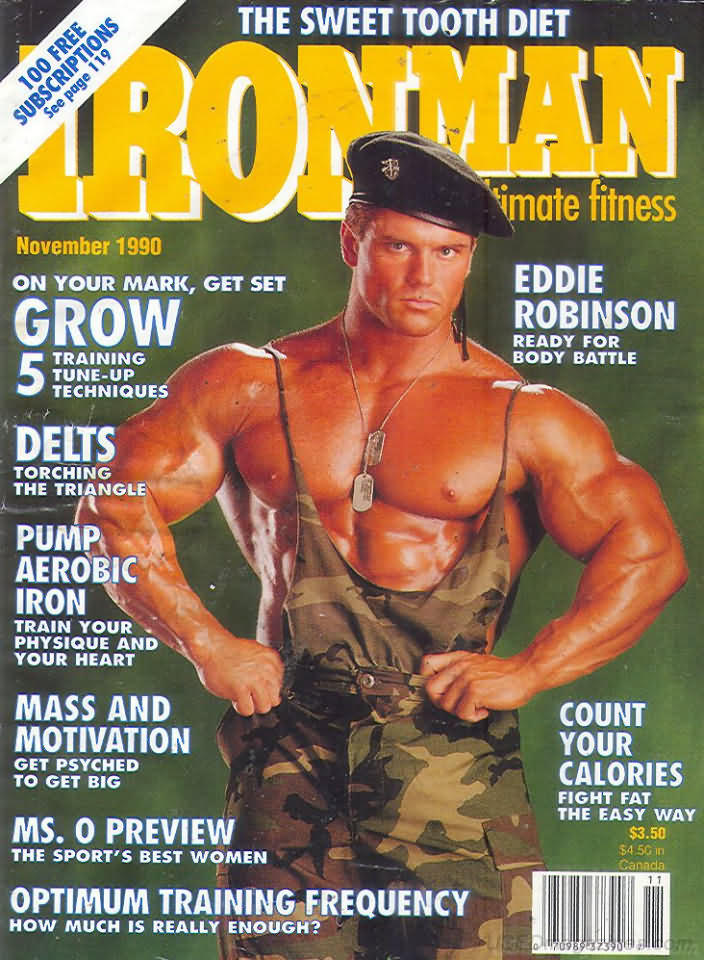 Ironman November 1990 magazine back issue Ironman magizine back copy Ironman November 1990 American magazine Back Issue about bodybuilding, weightlifting, and powerlifting. Published by Iron Man Publishing. Covergirl Eddie Robinson.