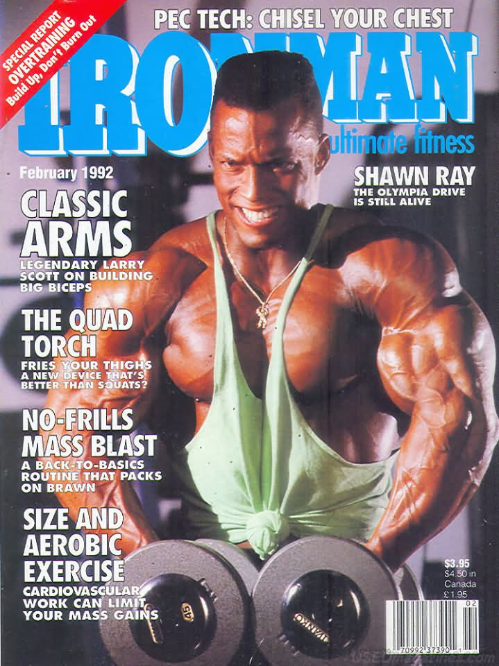 Ironman February 1992 magazine back issue Ironman magizine back copy Ironman February 1992 American magazine Back Issue about bodybuilding, weightlifting, and powerlifting. Published by Iron Man Publishing. Covergirl Shawn Ray.