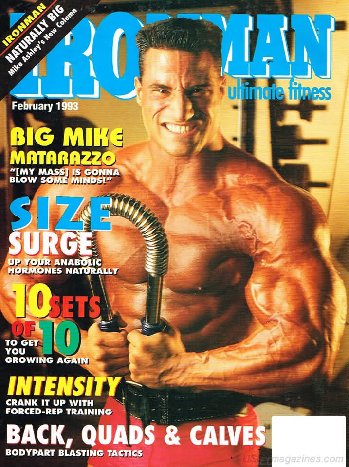 Ironman February 1993 magazine back issue Ironman magizine back copy Ironman February 1993 American magazine Back Issue about bodybuilding, weightlifting, and powerlifting. Published by Iron Man Publishing. Covergirl Mike Matarazzo.