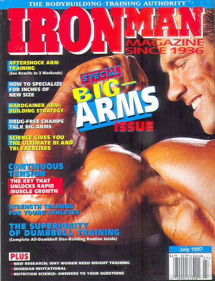 Ironman July 1997 magazine back issue Ironman magizine back copy Ironman July 1997 American magazine Back Issue about bodybuilding, weightlifting, and powerlifting. Published by Iron Man Publishing. How To  Specialize For Inches Of New Size.
