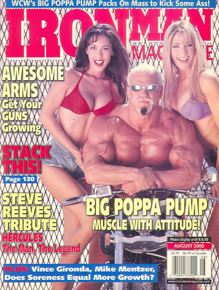 Ironman August 2000 magazine back issue Ironman magizine back copy Ironman August 2000 American magazine Back Issue about bodybuilding, weightlifting, and powerlifting. Published by Iron Man Publishing. WCW's Big Poppa Pump Packs On Mass To Kick Some Ass!.