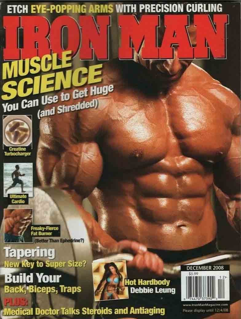 Ironman December 2008 magazine back issue Ironman magizine back copy Ironman December 2008 American magazine Back Issue about bodybuilding, weightlifting, and powerlifting. Published by Iron Man Publishing. Etch Eye-Popping Arms With Precision Curling.