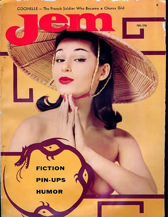 Jem February 1957 magazine back issue Jem magizine back copy Jem February 1957 Vintage Adult Mens Magazine Back Issue Featuring Pin-Up Girls Published by Joe Weider. Cocinelle - The French Soldier Who Become A Chorus Girl.