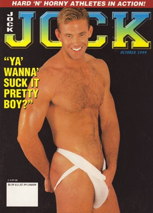 Jock October 1999 magazine back issue Jock magizine back copy jock magazine back issues oct 1999 hot nude dudes xxx pix raunchy anal shots naked guys cocks photos