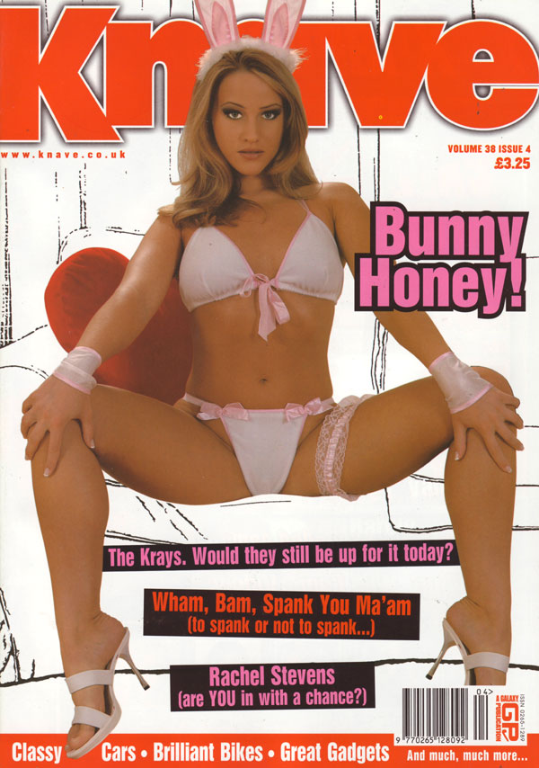 Knave Vol. 38 # 4 magazine back issue Knave UK magizine back copy bunny honey the krays wham bam spank you maam to spank or not to spank RachelStevens classycars bril