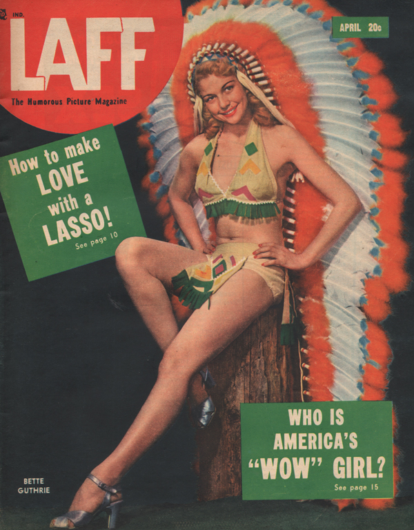 Laff April 1949 magazine back issue Laff magizine back copy America's Wow Girl,Make Love with a Lasso,Man Who Won't Grow Old,BATHING SUIT SAFE,GIRLIES