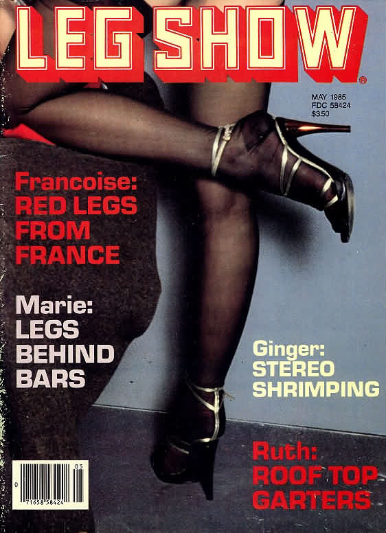 Leg Show May 1985 magazine back issue Leg Show magizine back copy Leg Show May 1985 Adult Magazine Back Issue Published by Leg Show Publishing Group. Francoise: Red Legs From France.