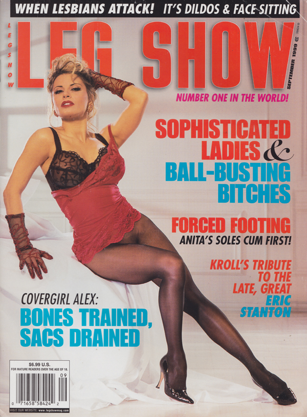 Leg Show September 1999 magazine back issue Leg Show magizine back copy Dildos & Face Sitting,Lesbians Attack,Ball-Busting Bitches,Forced Footing,Eric Stanton,CHEATIN' HARD