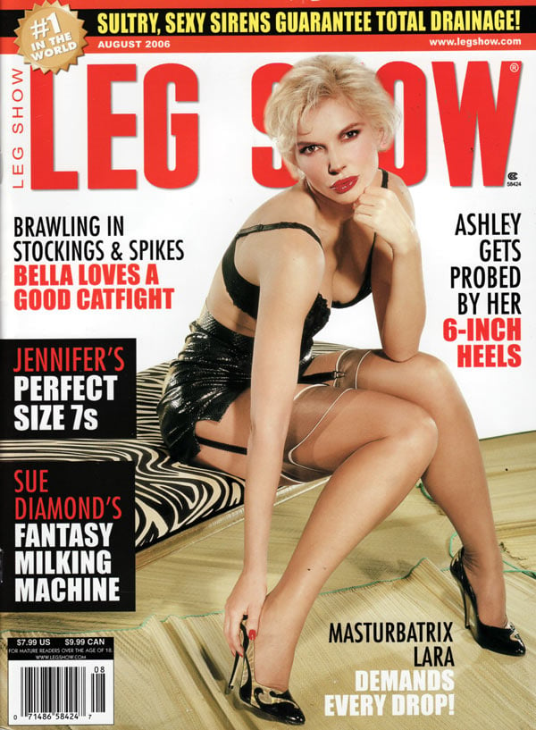 Leg Show August 2006 magazine back issue Leg Show magizine back copy leg show august 2006, sexy sirens in fetish mag, hot sexy long legs, leg fetish magazine xxx hardcor