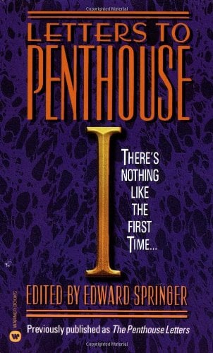 Letters to Penthouse # 1 - There's Nothing Like the First Time