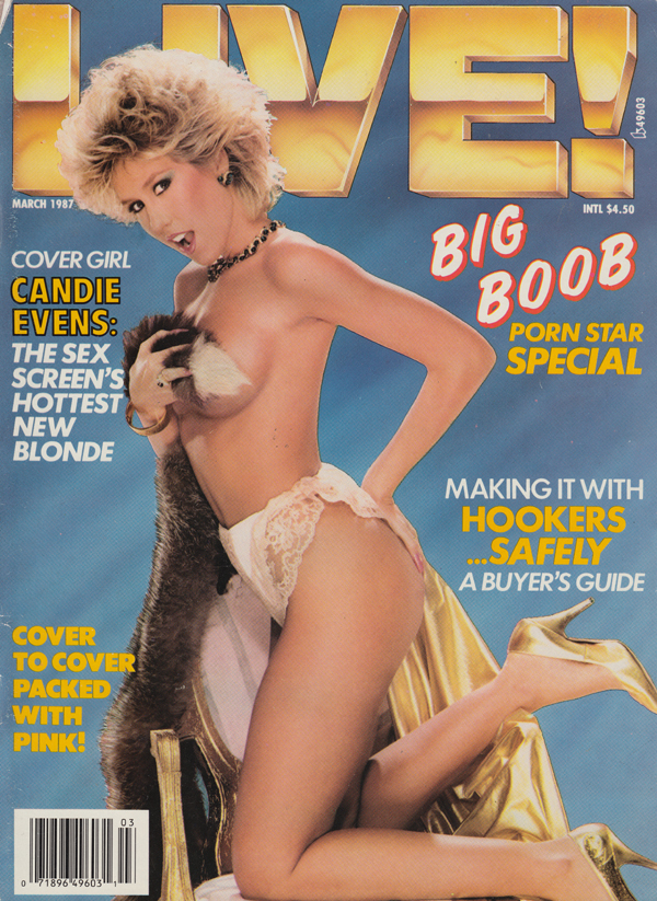 Live March 1987 magazine back issue Live magizine back copy candie evens sex screen hottest blond big boob porn special making it with hookers safely packed wit