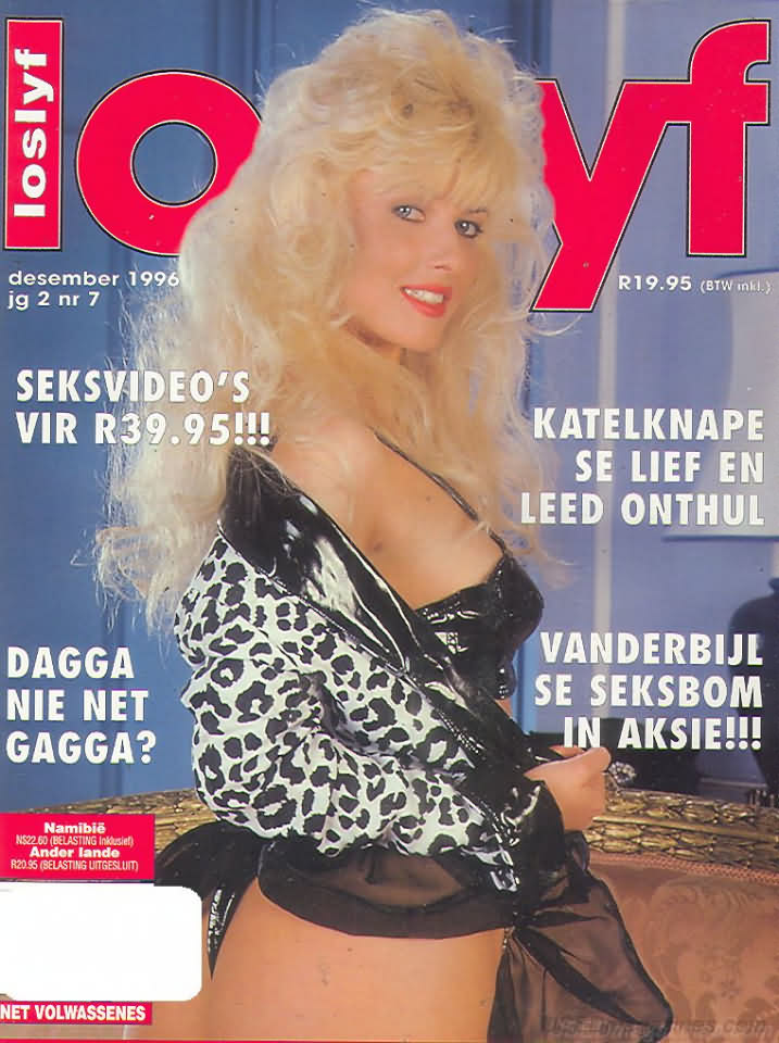 Loslyf December 1996 magazine back issue Loslyf magizine back copy Loslyf December 1996 South African Pornographic Magazine Back Issue in Afrikaans language founded in 1995 by J.T. Publishing, a subsidiary of Hustler. Seksvideo's Vir R39.95!!!.