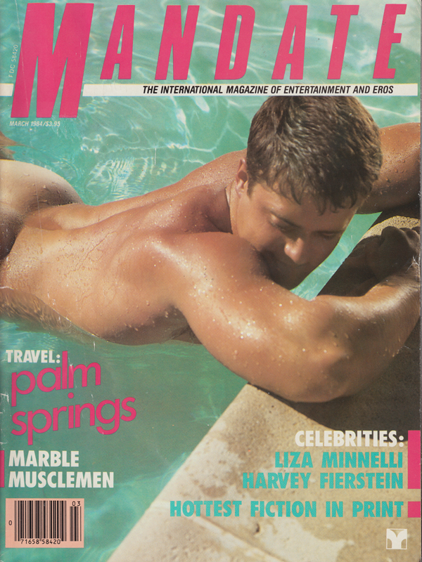 Mandate March 1984 magazine back issue Mandate magizine back copy palm springs liza minnelli harvey fierstein hottest fiction in print marble musclemen hungry for mor