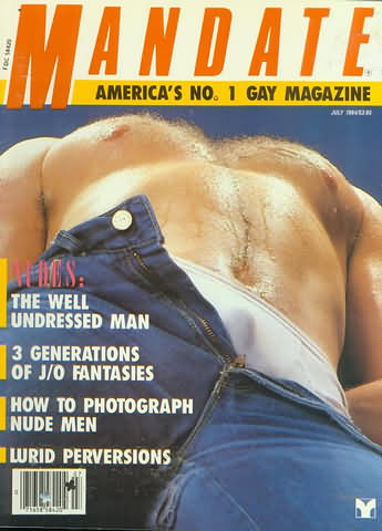 Mandate July 1984 magazine back issue Mandate magizine back copy Mandate July 1984 Gay Adult Magazine Back Issue Published by the Mavety Publishing Group in the USA since 1975. Nudes: The Well Undressed Man.