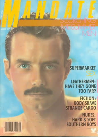 Mandate August 1984 magazine back issue Mandate magizine back copy Mandate August 1984 Gay Adult Magazine Back Issue Published by the Mavety Publishing Group in the USA since 1975. Supermarket Sex.