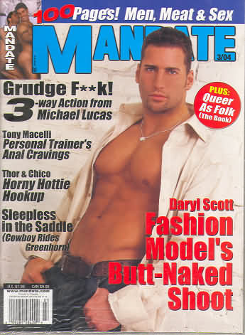 Mandate March 2004 magazine back issue Mandate magizine back copy Mandate March 2004 Gay Adult Magazine Back Issue Published by the Mavety Publishing Group in the USA since 1975. Grudge F**K! 3-Way Action From Michael Lucas.