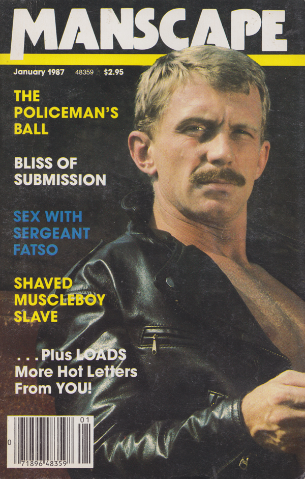Manscape January 1987 magazine back issue Manscape magizine back copy Shaved Muscleboy Slave,Sex with Sergeant Fatso,Bliss of Submission,The Policeman's Ball,bitchmaker