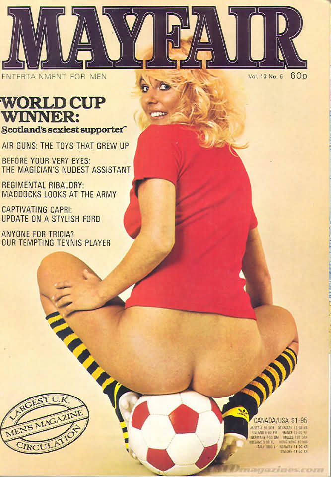 Mayfair Vol. 13 # 6 magazine back issue Mayfair magizine back copy Mayfair Volume 13 # 6 Adult Magazine Vintage Back Issue Published by Paul Raymond Publishing Group. World Cup Winner: Scotland's Sexiest Supporter.