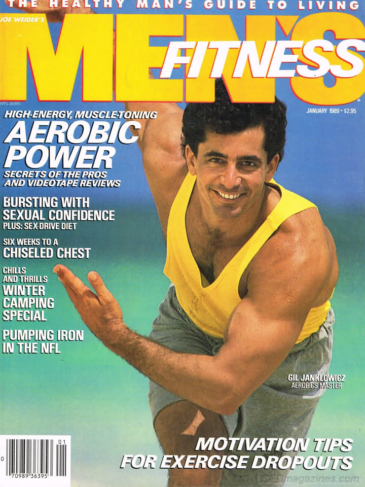 Men's Fitness January 1989 magazine back issue Men's Fitness magizine back copy Men's Fitness January 1989  Mens Magazine Back Issue Published by American Media. How the Best Man Wins. High-Energy, Muscle--Toning Aerobic Power Secrets Of The Pros And Videotape Reviews.