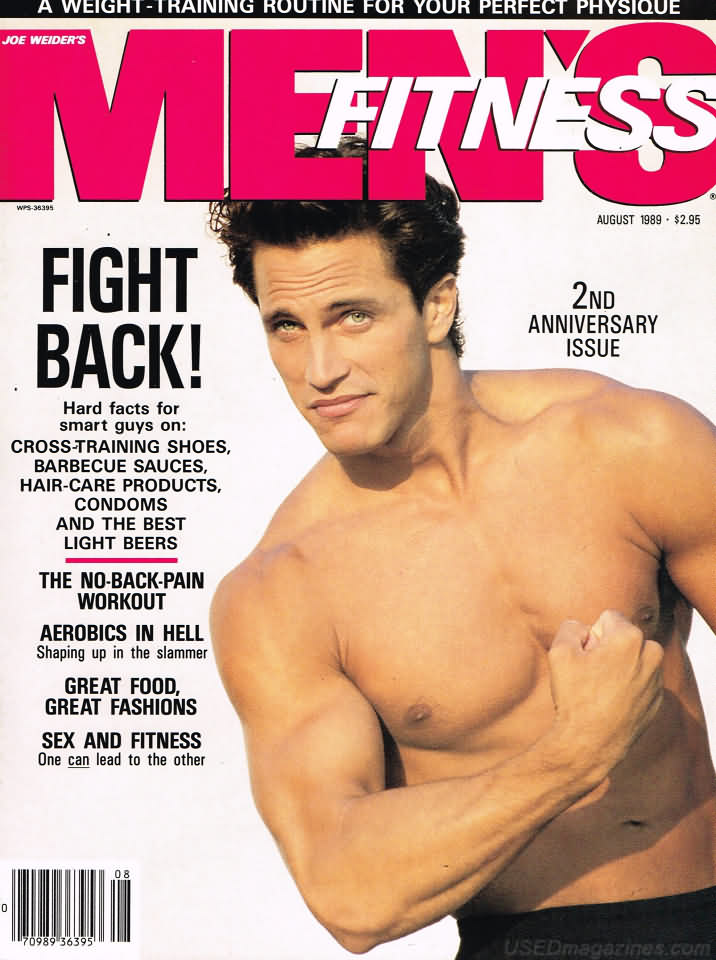 Men's Fitness August 1989 magazine back issue Men's Fitness magizine back copy Men's Fitness August 1989  Mens Magazine Back Issue Published by American Media. How the Best Man Wins. Hard Facts For Smart Guys On; Cross-Training Shoes, Barbecue Sauce.