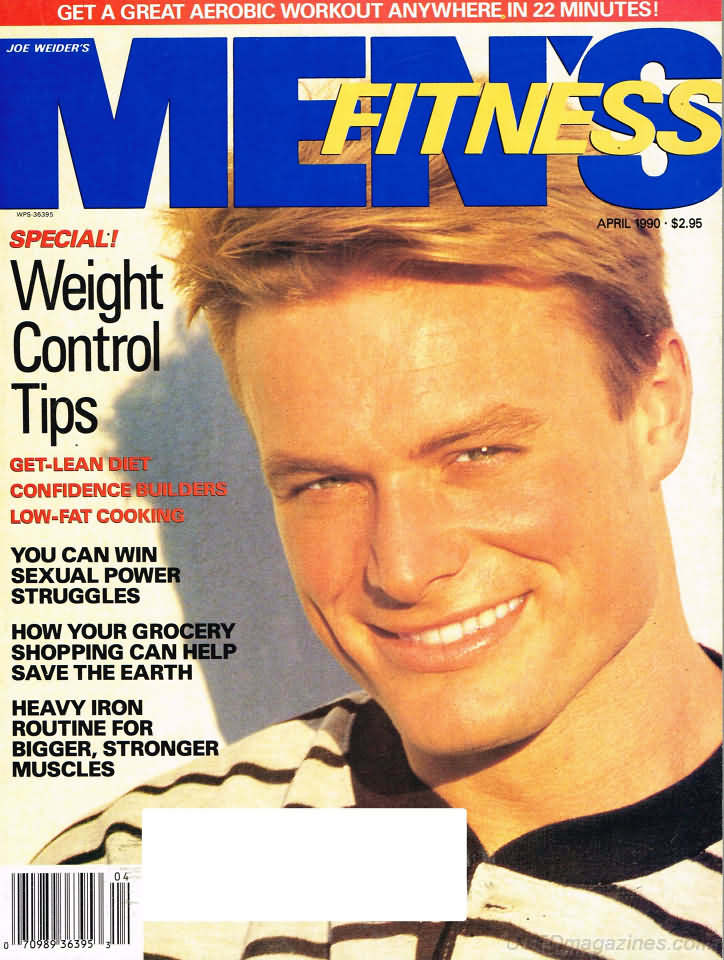 Men's Fitness April 1990 magazine back issue Men's Fitness magizine back copy Men's Fitness April 1990  Mens Magazine Back Issue Published by American Media. How the Best Man Wins. Special! Weight Control Tips .