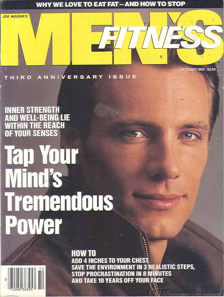 Men's Fitness October 1990 magazine back issue Men's Fitness magizine back copy Men's Fitness October 1990  Mens Magazine Back Issue Published by American Media. How the Best Man Wins. Inner Strength And Well-Being Lie Within The Reach Of Your Senses.