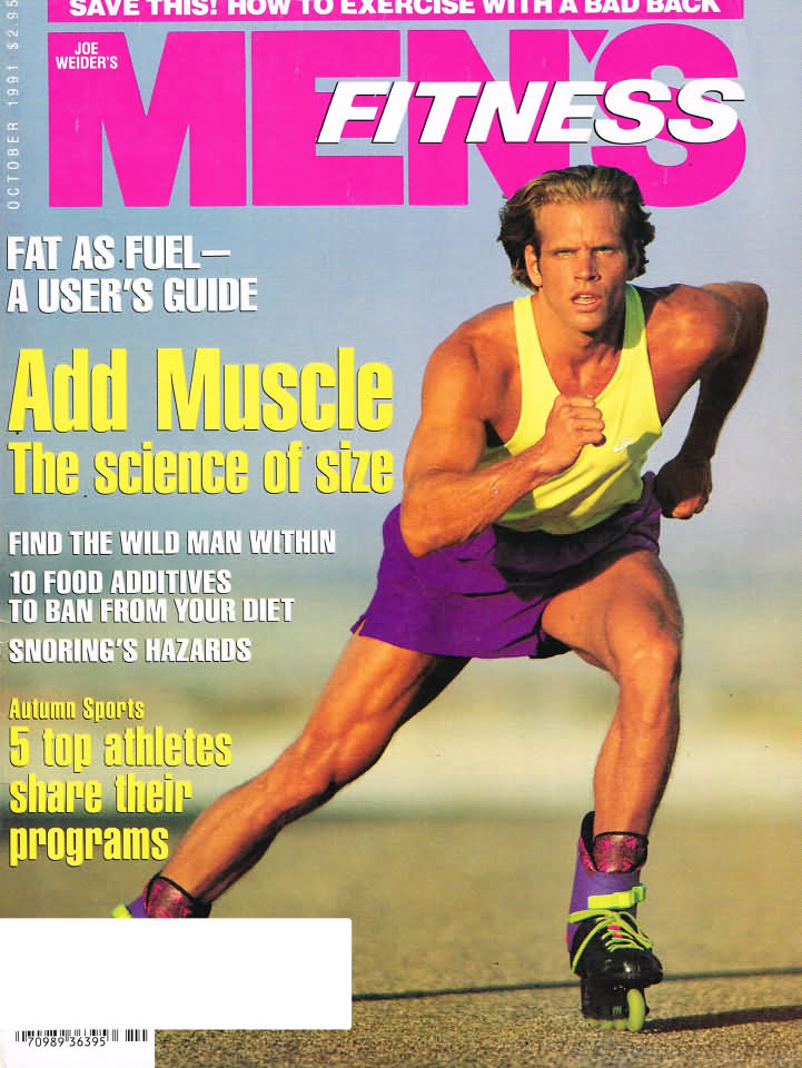 Men's Fitness October 1991 magazine back issue Men's Fitness magizine back copy Men's Fitness October 1991  Mens Magazine Back Issue Published by American Media. How the Best Man Wins. Fat As Fuel - A User's Guide.