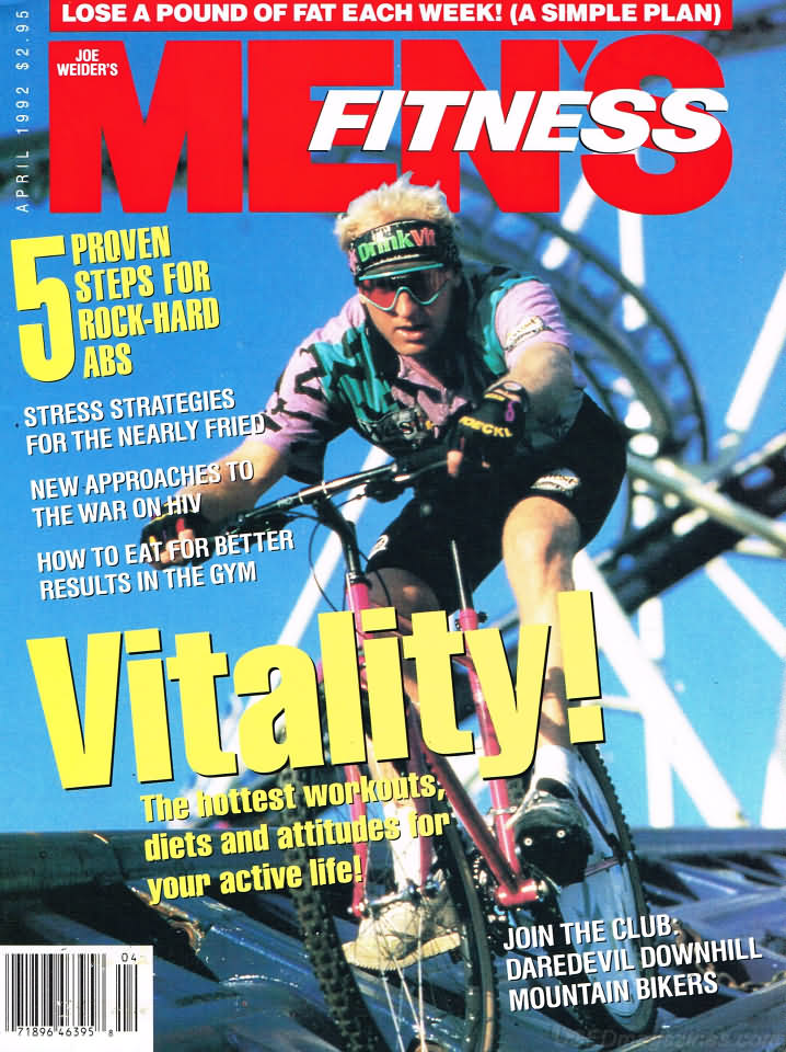Men's Fitness April 1992 magazine back issue Men's Fitness magizine back copy Men's Fitness April 1992  Mens Magazine Back Issue Published by American Media. How the Best Man Wins. 5 Proven Steps For Rock-Hard ABS.