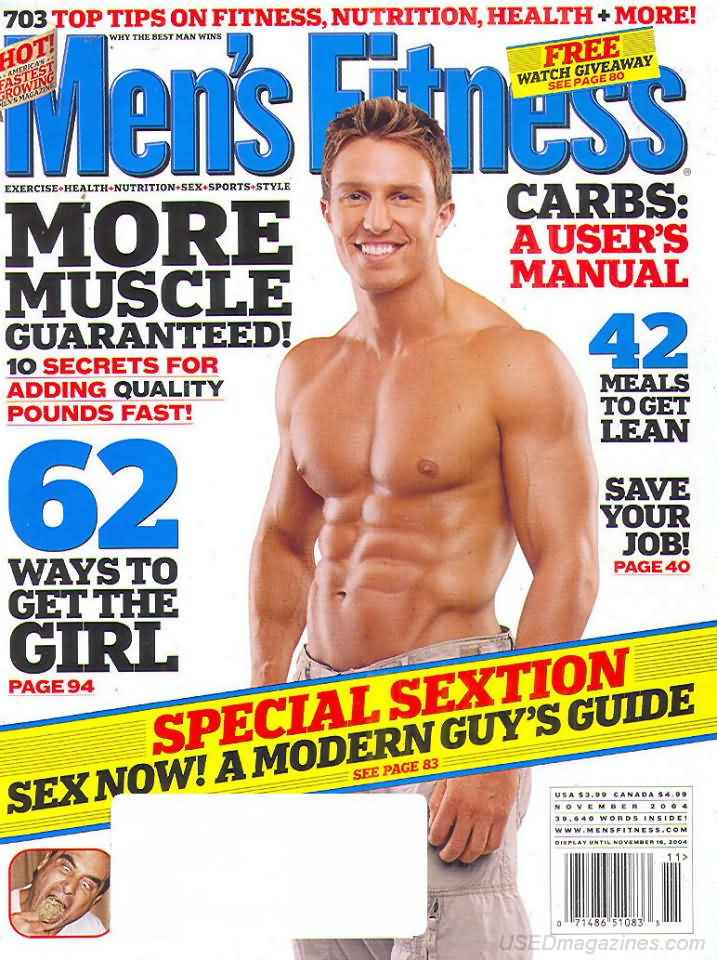 Men's Fitness November 2004 magazine back issue Men's Fitness magizine back copy Men's Fitness November 2004  Mens Magazine Back Issue Published by American Media. How the Best Man Wins. Carbs: A User's Manual.
