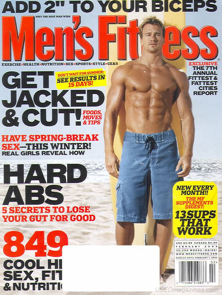 Men's Fitness February 2005 magazine back issue Men's Fitness magizine back copy Men's Fitness February 2005  Mens Magazine Back Issue Published by American Media. How the Best Man Wins. Exclusive The 7Th Annual Fittest & Fattest Cities Report.