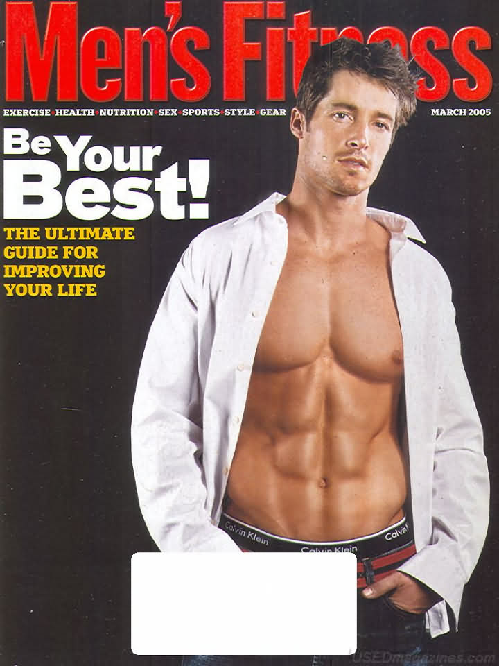 Men's Fitness March 2005 magazine back issue Men's Fitness magizine back copy Men's Fitness March 2005  Mens Magazine Back Issue Published by American Media. How the Best Man Wins. Exercise Health Nutrition Sex Sports Style Gear.