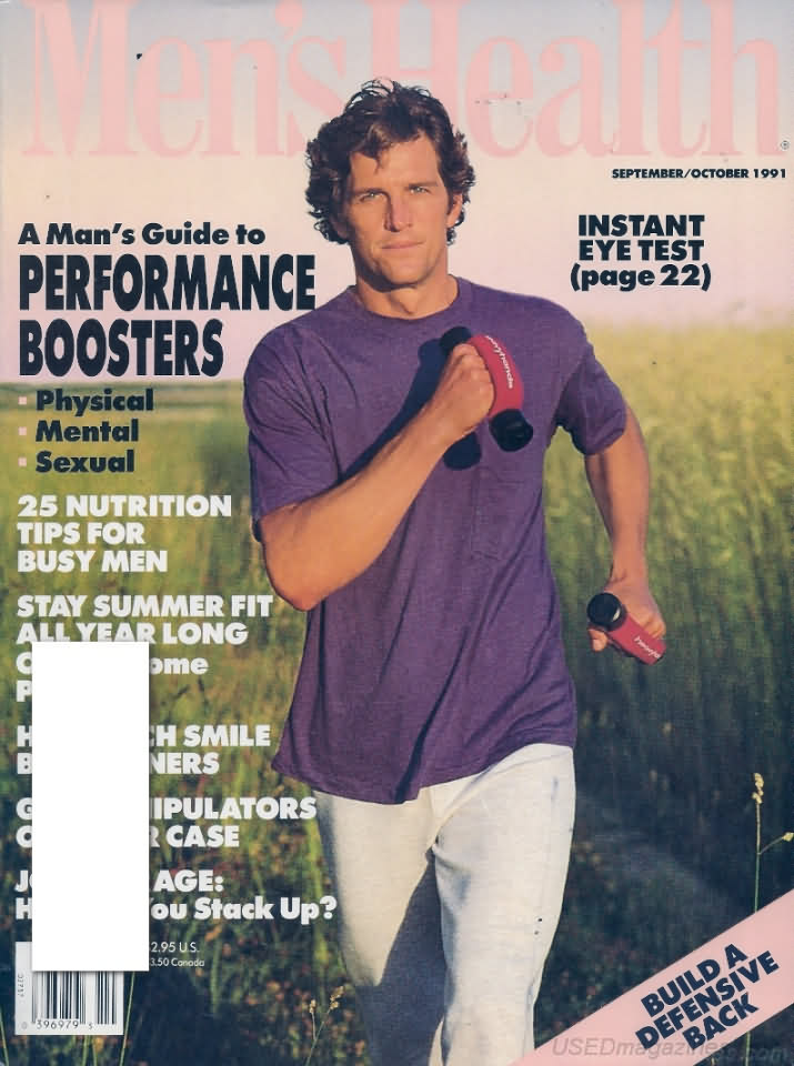 Men's Health September/October 1991 magazine back issue Men's Health magizine back copy Men's Health September/October 1991 Mens Health & Fitness Magazine Back Issue Published by Hearst Publishing in New York, USA. A Man's  Guide To Performance Boosters Physical Mental Sexual.