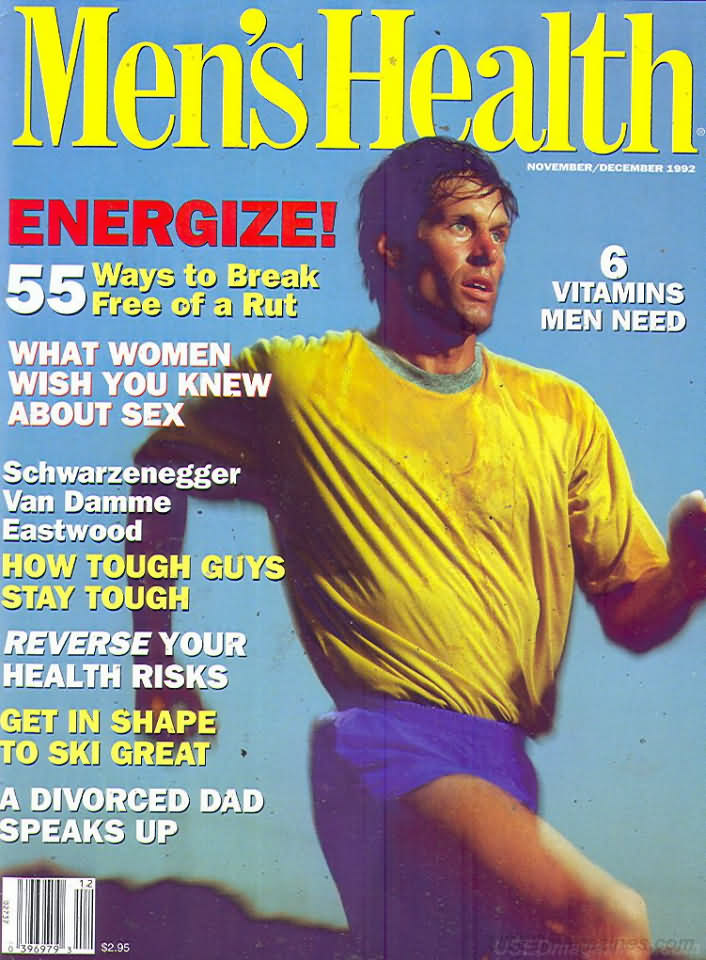 Men's Health November/December 1992 magazine back issue Men's Health magizine back copy Men's Health November/December 1992 Mens Health & Fitness Magazine Back Issue Published by Hearst Publishing in New York, USA. Energize! 55 Ways To Break Free Of A Rut.