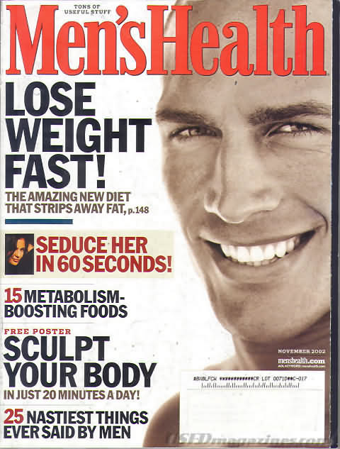 Men's Health November 2002 magazine back issue Men's Health magizine back copy Men's Health November 2002 Mens Health & Fitness Magazine Back Issue Published by Hearst Publishing in New York, USA. Lose Weight Fast!.