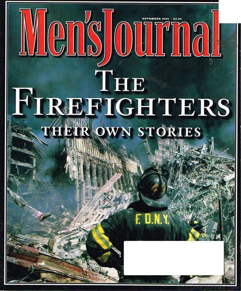 Men's Journal November 2001 magazine back issue Men's Journal magizine back copy Men's Journal November 2001 Mens Lifestyle Outdoor Living Magazine Back Issue Published by American Media Publishing Group. The  Firefighters .