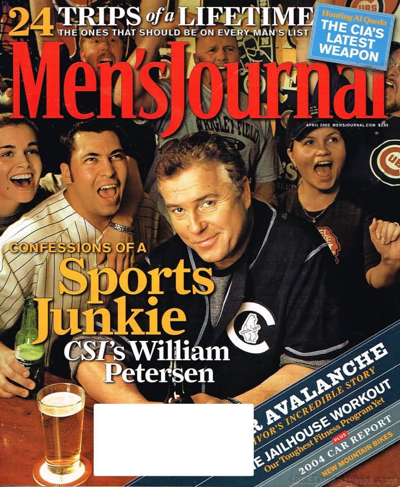 Men's Journal April 2003 magazine back issue Men's Journal magizine back copy Men's Journal April 2003 Mens Lifestyle Outdoor Living Magazine Back Issue Published by American Media Publishing Group. 24 Trips Of A Lifetime.