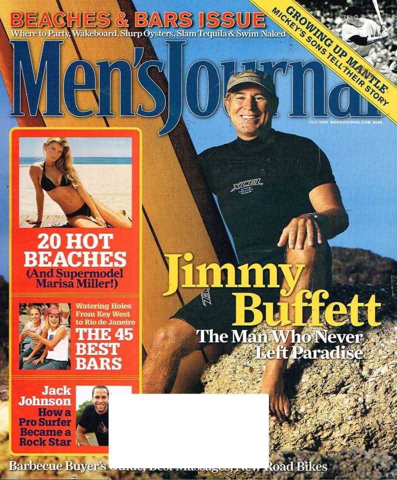 Men's Journal July 2003 magazine back issue Men's Journal magizine back copy Men's Journal July 2003 Mens Lifestyle Outdoor Living Magazine Back Issue Published by American Media Publishing Group. Beaches & Bars Issue .