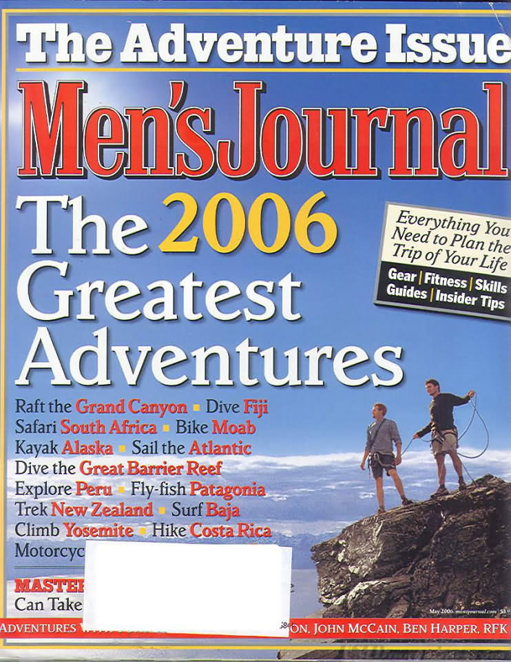 Men's Journal May 2006 magazine back issue Men's Journal magizine back copy Men's Journal May 2006 Mens Lifestyle Outdoor Living Magazine Back Issue Published by American Media Publishing Group. The 2006 Greatest Adventures.