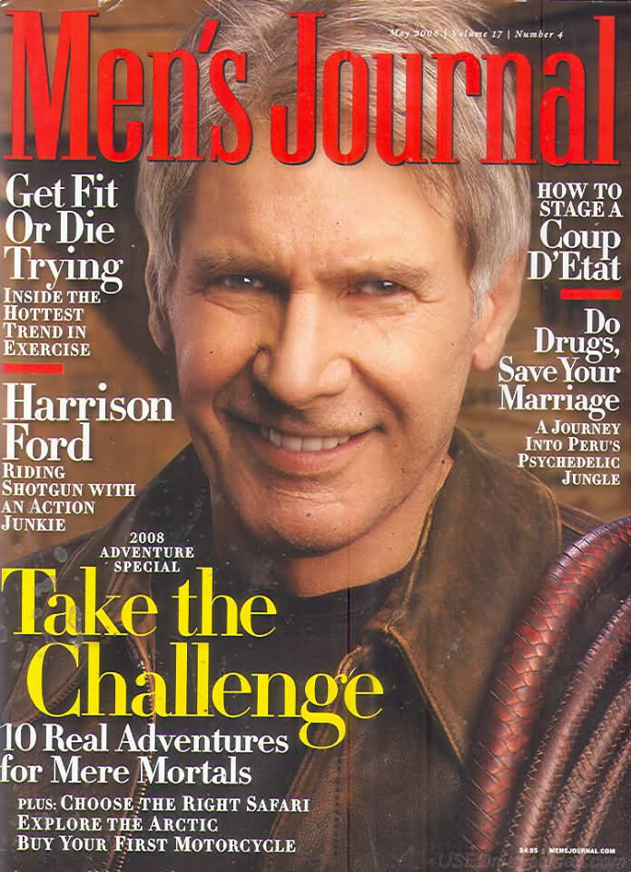 Men's Journal May 2008 magazine back issue Men's Journal magizine back copy Men's Journal May 2008 Mens Lifestyle Outdoor Living Magazine Back Issue Published by American Media Publishing Group. Covergirl Harrison Ford.