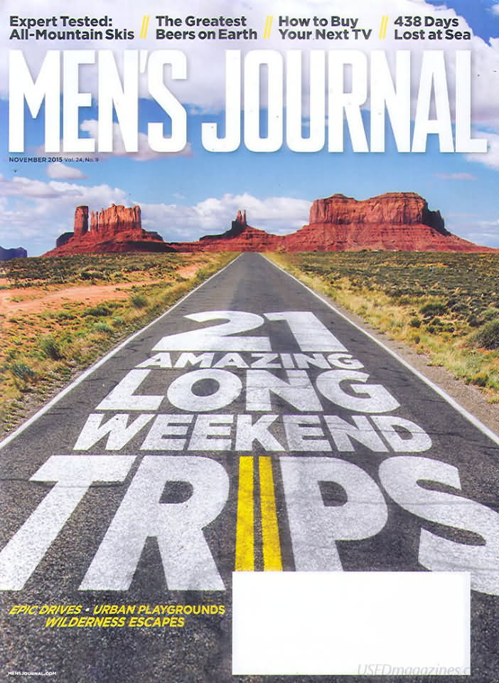 Men's Journal November 2015 magazine back issue Men's Journal magizine back copy Men's Journal November 2015 Mens Lifestyle Outdoor Living Magazine Back Issue Published by American Media Publishing Group. Expert Tested: All - Mountain Skis .