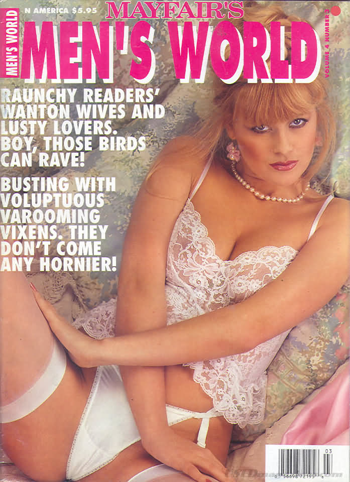 Men's World Vol. 4 # 3 magazine back issue Men's World magizine back copy Men's World Vol. 4 # 3 Adult Magazine Vintage Back Issue Published by Paul Raymond Publishing Group. Raunchy Readers Wanton Wives And Lusty Lovers. Boy, Those Birds Can Rave!.