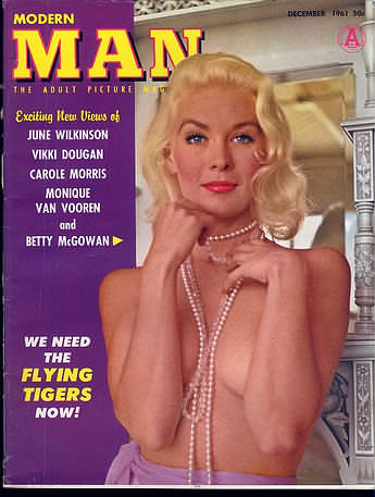 Modern Man December 1961 magazine back issue Modern Man magizine back copy Modern Man December 1961 Adult Mens Softcore Porn Magazine Back Issue Published by Publishers Development Corp. Exciting New Views Of June Wilkinson Vikki Dougan Carole Morris Monique Van Vooren And Betty McGowan.