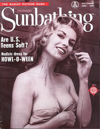 Modern Sunbathing October 1961 magazine back issue Modern Sunbathing magizine back copy Modern Sunbathing October 1961 Adult Magazine Back Issue Published Modern Sunbathing and Hygiene. Are U.S. Teens Soft?.