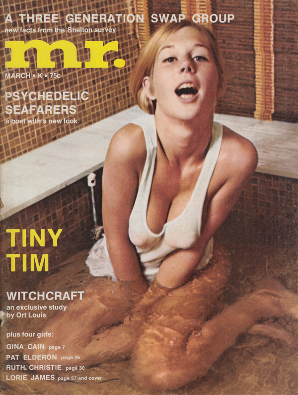 Mr. March 1969 magazine back issue Mr. magizine back copy a three generation swap group psychedileic seafarers tiny tim witchcraft ort lousi gina cain pat eld